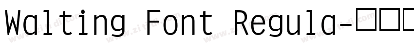 Walting Font Regula字体转换